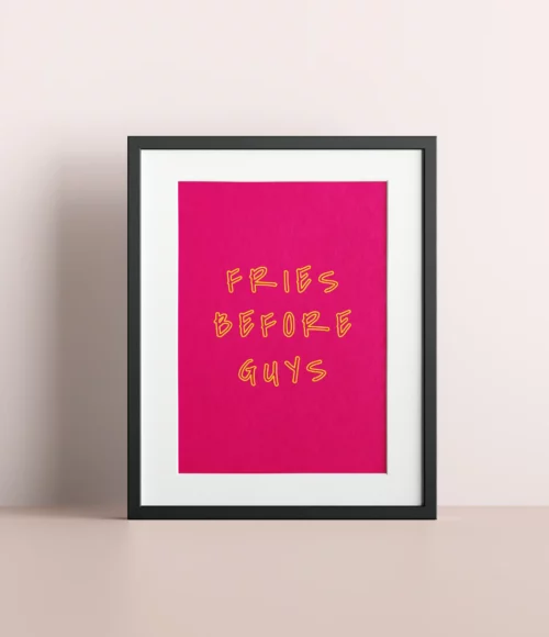 Fries before Guys - Printable